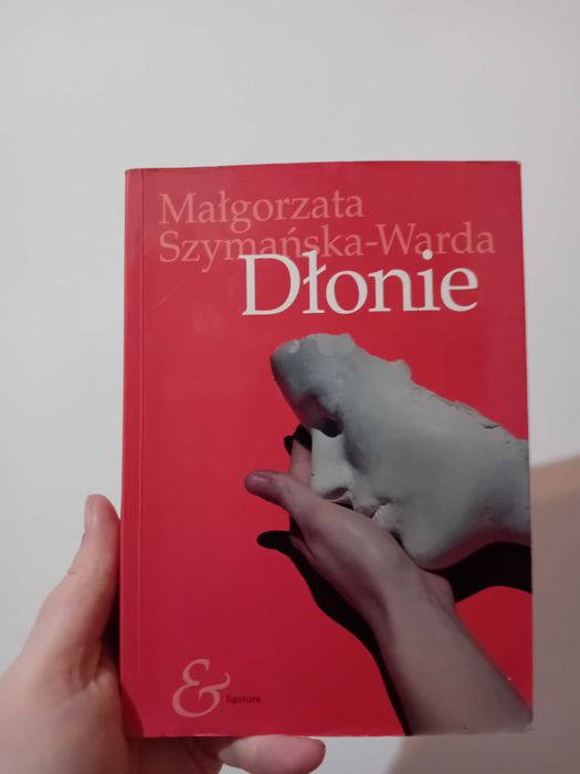 Dłonie Małgorzata Szymańska Warda książka
