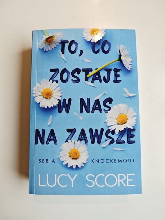 To, co zostaje w nas na zawsze