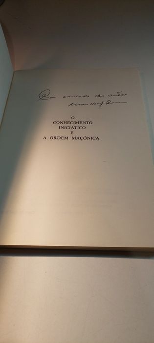 Maçonaria, O Conhecimento Iniciático e a Ordem Maçónica (2ª edição)