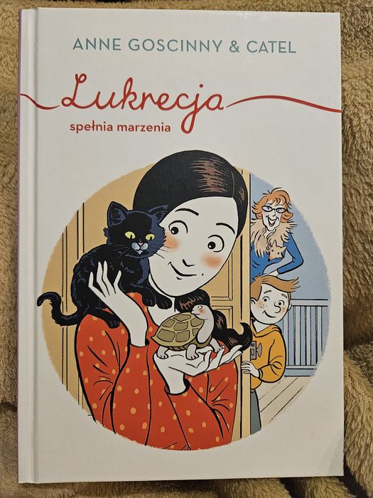 Książka "Lukrecja spełnia marzenia" Anne Gościnny & Catel
