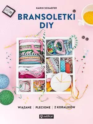 Bransoletki DIY. Publicat. Nowy Produkt