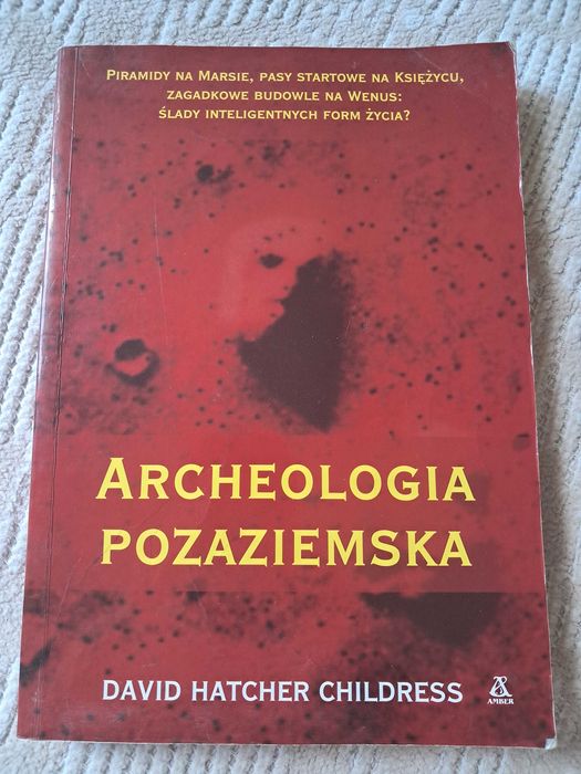 Archeologia pozaziemska - David Hatcher Childress