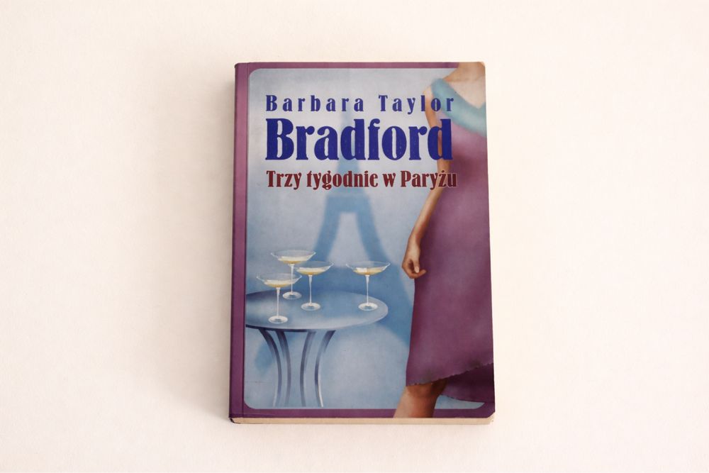 Trzy tygodnie w Paryżu Barbara Taylor Bradford książka