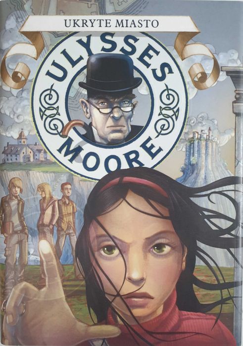 Ulysses Moore. Ukryte miasto