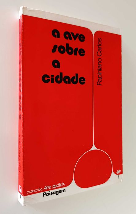 Papiniano Carlos | A Ave sobre a Cidade [1ª edição, 1973]