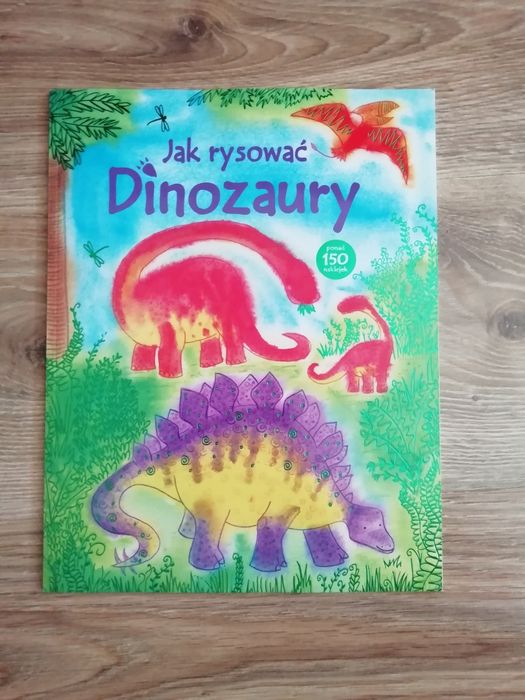Jak rysować Dinozaury + 150 naklejek