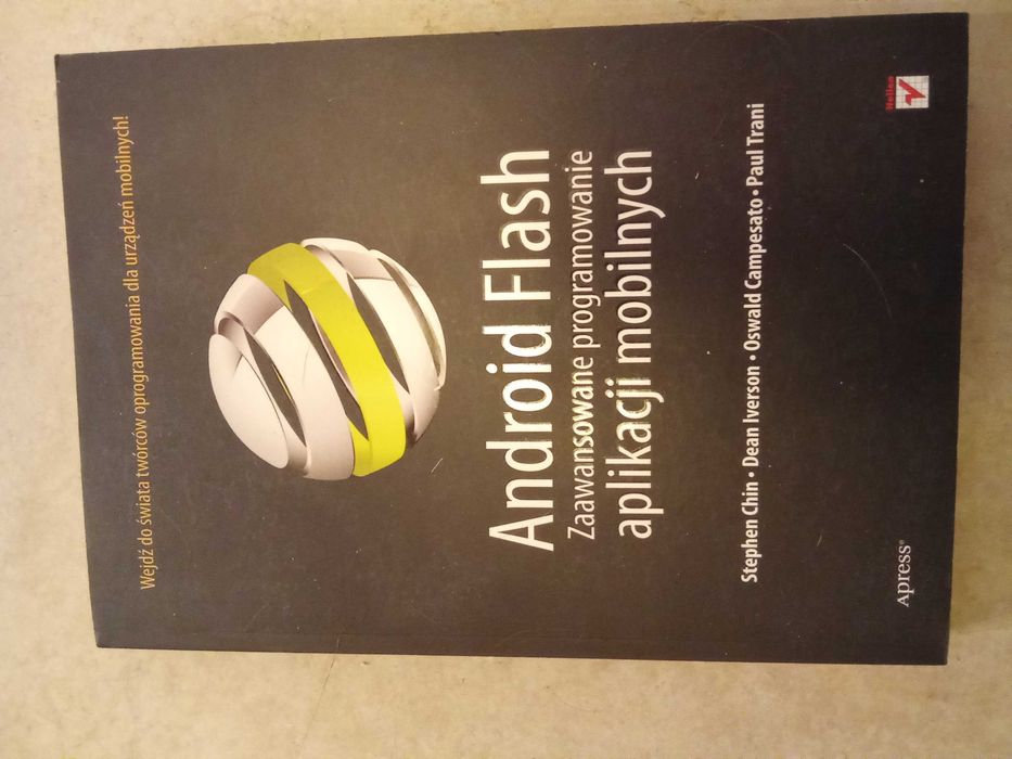 Android Flash Zaawansowane programowanie aplikacji mobilnych