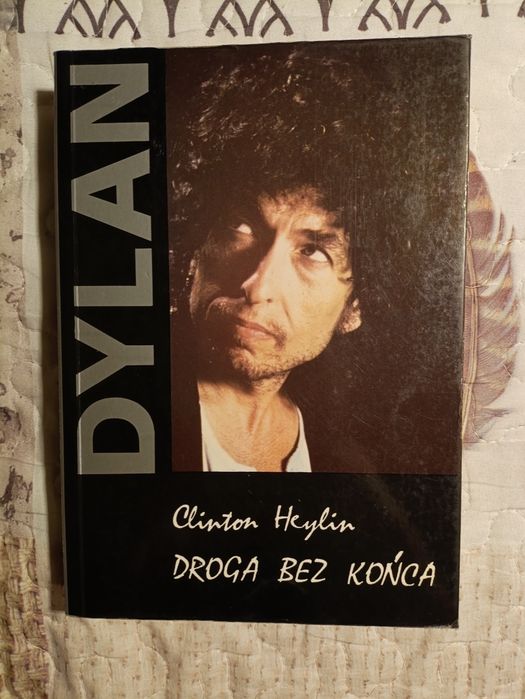 Dylan. Droga bez końca - Clinton Heylin