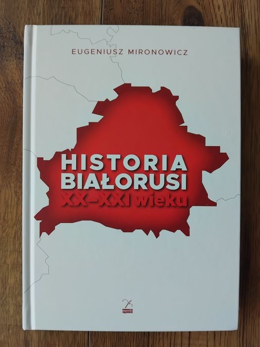 Eugeniusz Mironowicz - Historia Białorusi XX-XXI wiek