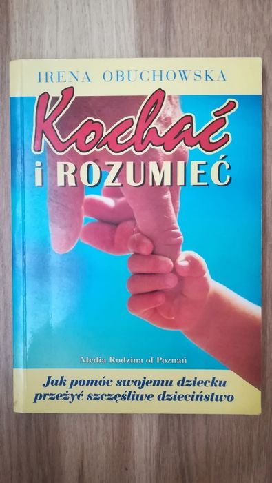 Kochać I Rozumieć. Irena Obuchowska