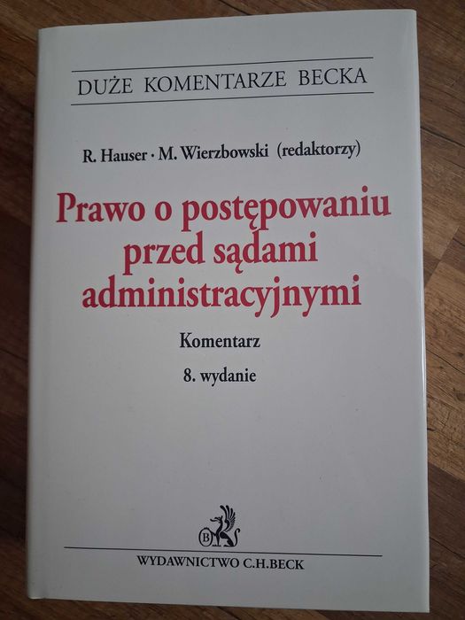 Prawo o postępowaniu przed sądami administacyjnymi. Komentarz.