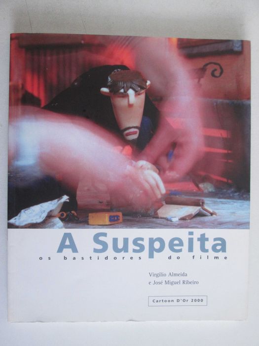 A suspeita- Os bastidores do filme- Virgílio Almeida e José Miguel Ribeiro