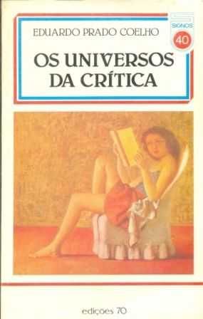 "The Universes of Criticism", Eduardo Prado Coelho