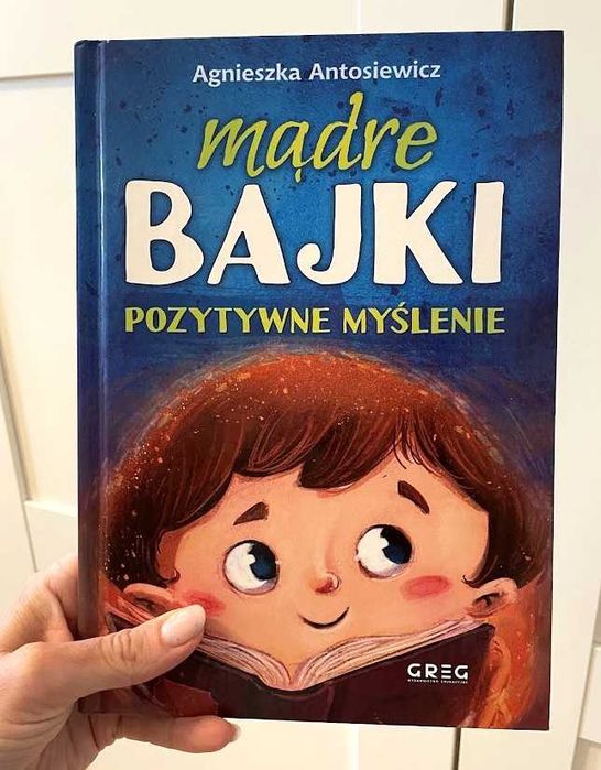Mądre bajki. Pozytywne myślenie