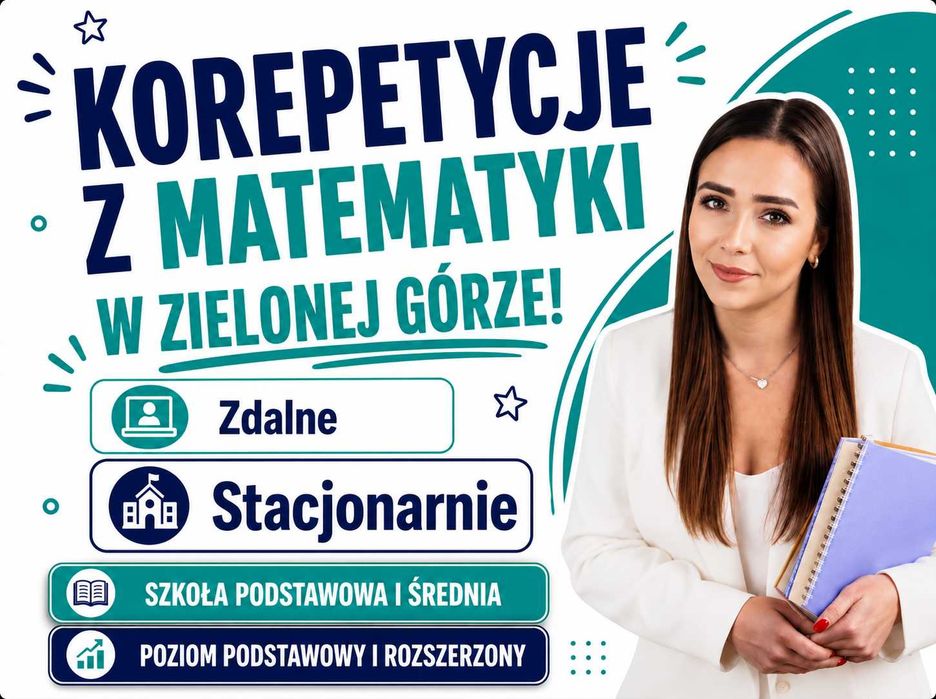 Korepetycje z matematyki STACJONARNIE w Zielonej Górze