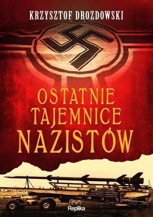 Ostatnie Tajemnice Nazistów