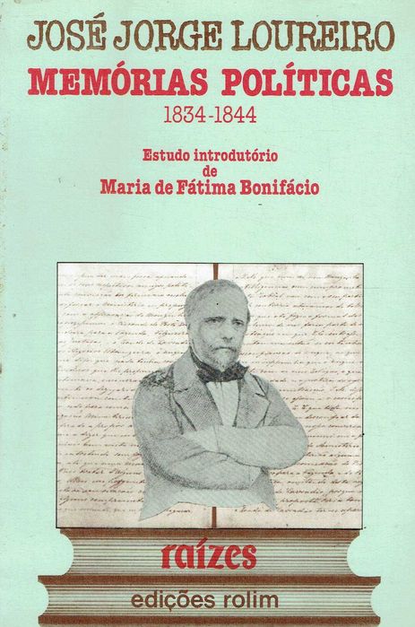 16831
	
Political Memoirs, 1834/1844  
José Jorge Loureiro
