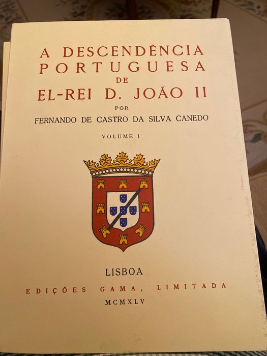 MUITO RARO A Descendência portuguesa de El Rei D. Joao II - esgotado no mercado