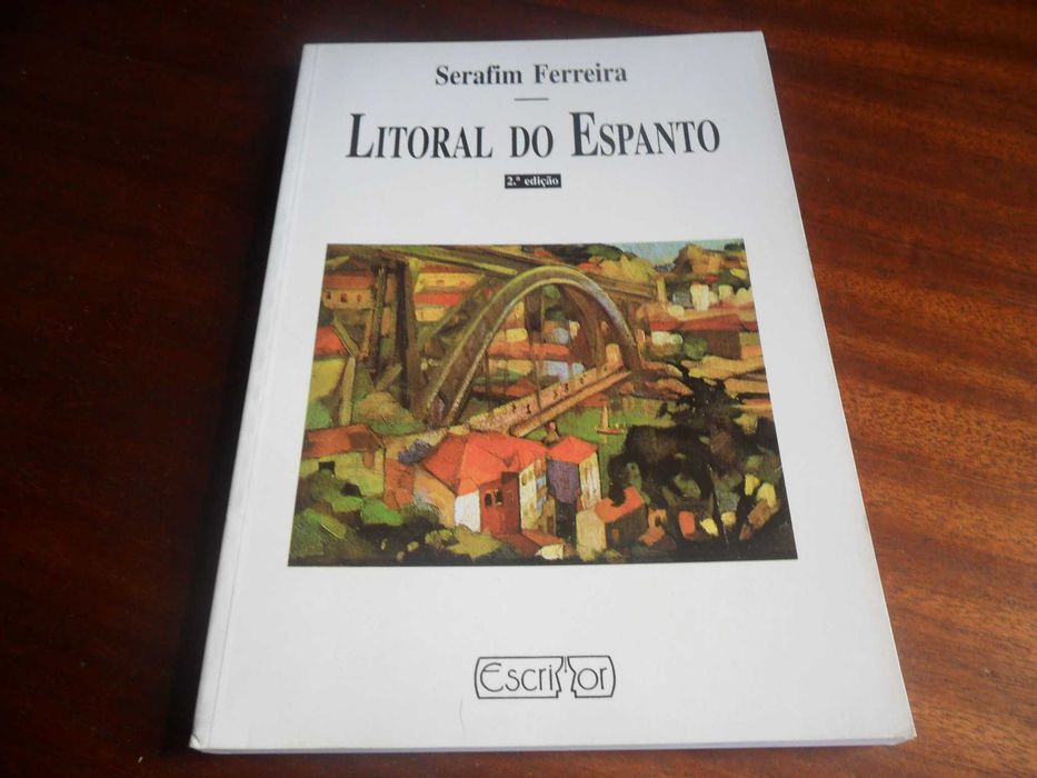 "Litoral do Espanto" de Serafim Ferreira - 2ª Edição de 1998