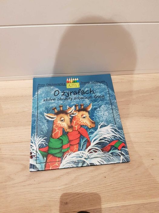 Książka ,,o Żyrafach, Które Chciały zobaczyć śnieg"