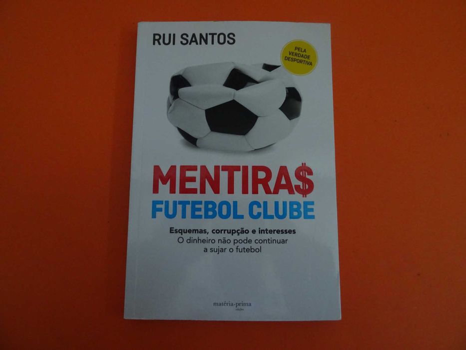 Mentiras Futebol Clube -  Rui Santos