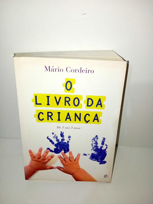 O Livro da Criança - 1 aos 5 anos - Mário Cordeiro