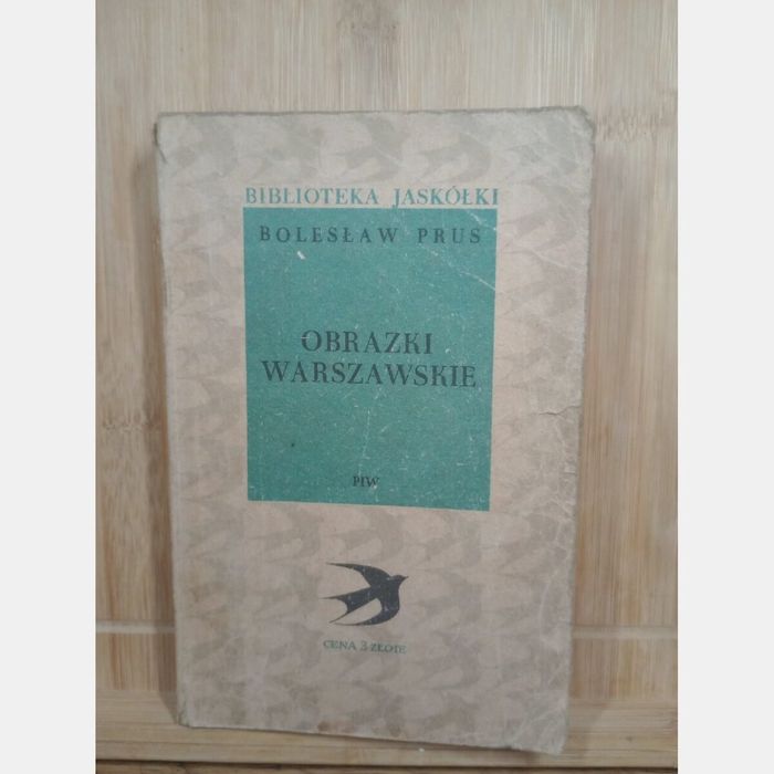 Obrazki Warszawskie. Bolesław Prus