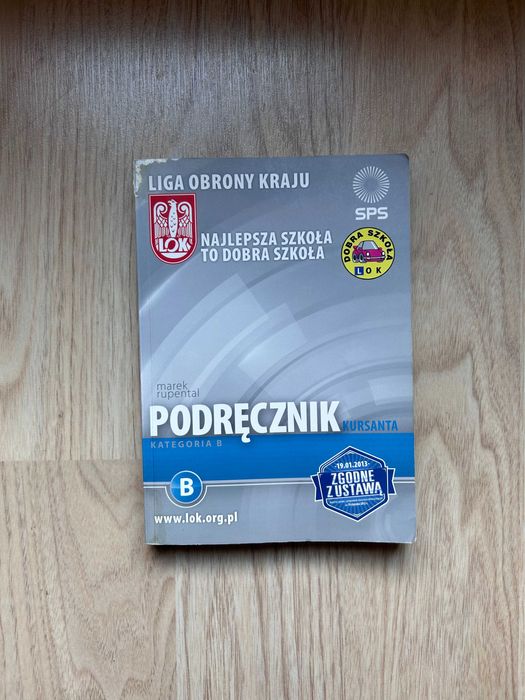 Podręcznik kursanta kategoria B Liga Obrony Kraju e-kierowca 2013