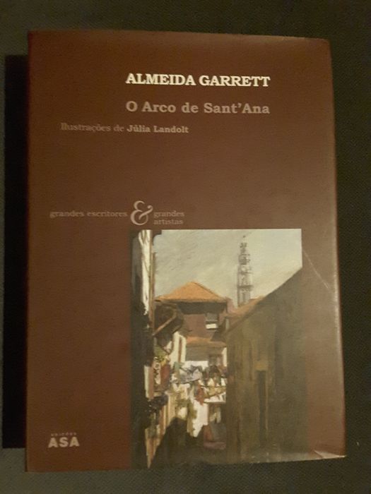 Garrett: O Arco de Sant´Ana / Colóquio Eduardo Lourenço