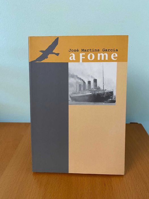 A Fome - José Martins Garcia