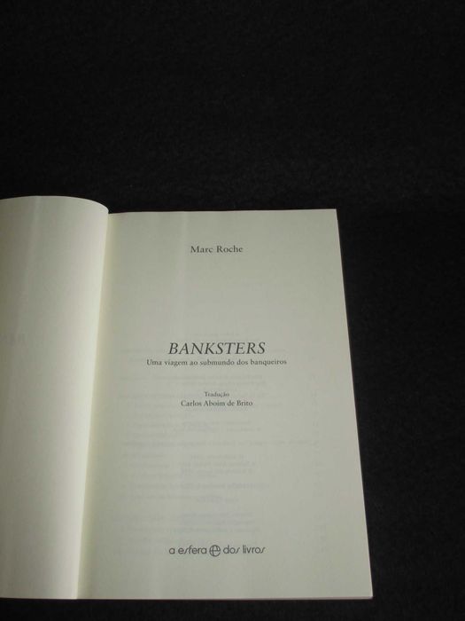 Livro Banksters Uma Viagem ao Submundo dos Banqueiros Marc Roche