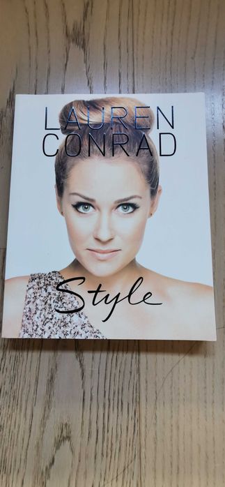 Lauren Conrad - Style, moda, styl, dodatki, ubrania, nowa książka
