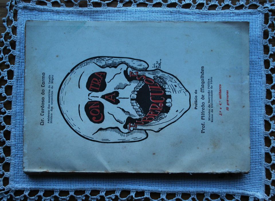 Contra A Tuberculose do Dr. Cardoso do Carmo - Ano de Edição 1927