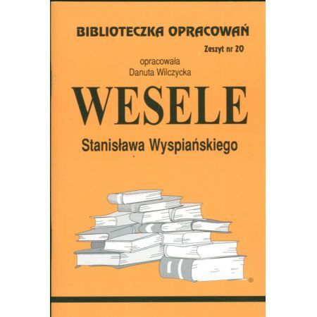 Biblioteczka Opracowań Wesele Stanisława Wyspiańskiego Oleśnica ...