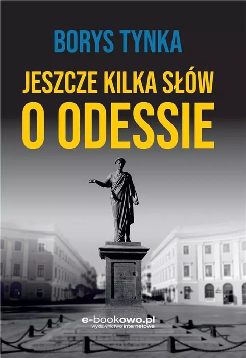 Jeszcze kilka słów o Odessie. E-Bookowo. Nowy Produkt