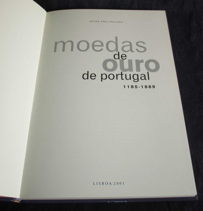 Livro Moedas de Ouro de Portugal 1185 a 1889 Javier Salgado
