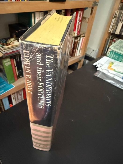 Edwin P. Hoyt – The Vanderbilts and their Fortunes