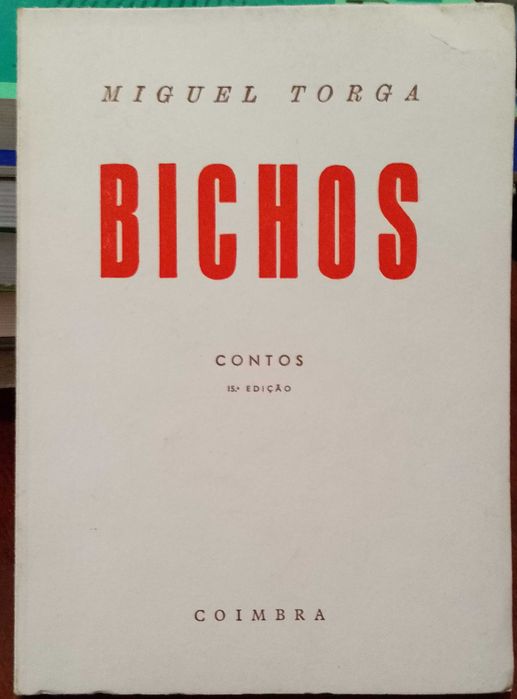 Bichos - Miguel Torga "Contos"