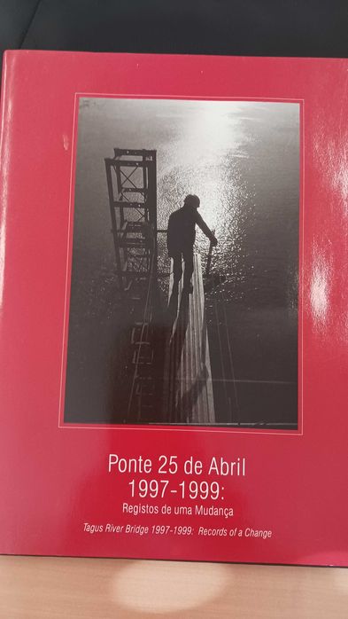 Livro Ponte 25 de Abril  - Registos de uma mudança