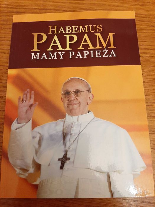 Książka Habemus papam mamy papieża Franciszek