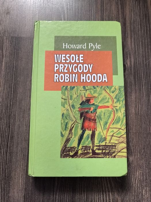 Howard Pyle - Wesołe Przygody Robin Hooda