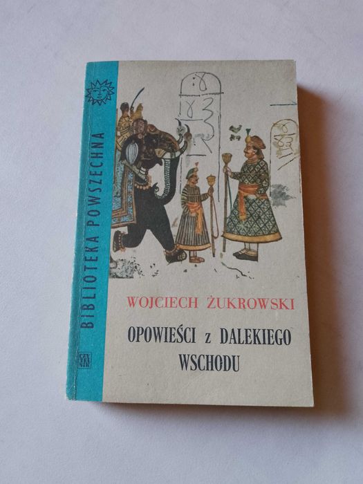 W. Żukrowski "Opowieści z Dalekiego Wschodu" 1965