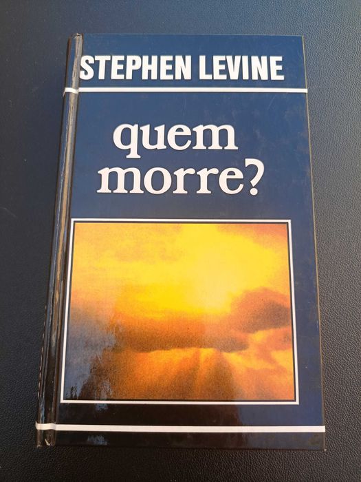 Livro "Quem Morre?", de Stephen Levine