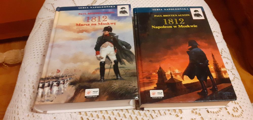 I i II TOM : Marsz na Moskwę i Napoleon w Moskwie Paul Britten Austin