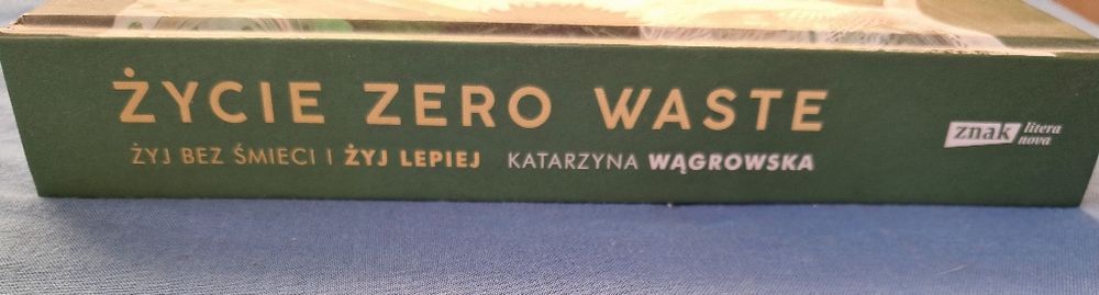 „Życie Zero Waste. Żyj bez śmieci i żyj lepiej” dedykacja z autografem