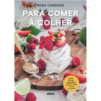Para Comer a Colher, Rosa Cardoso
