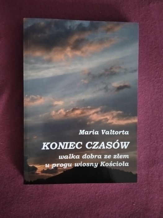 Koniec czasów Marii Valtorty