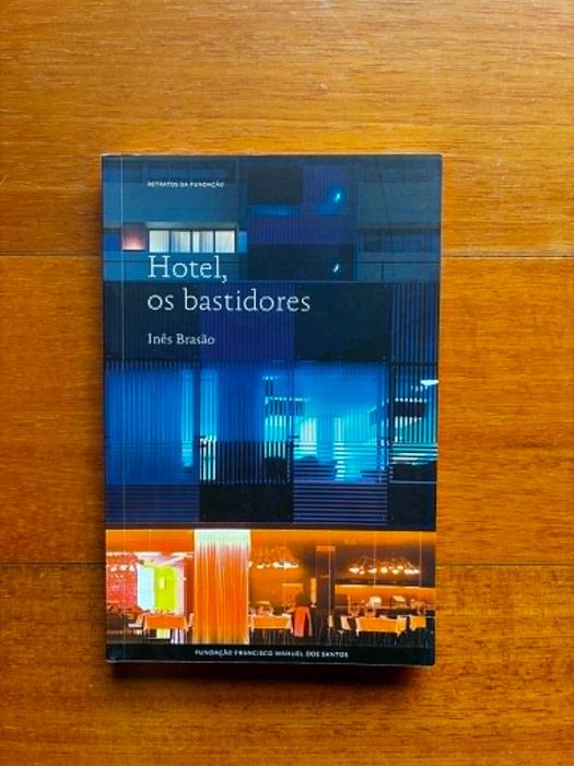 "Hotel, os Bastidores" de Inês Brasão