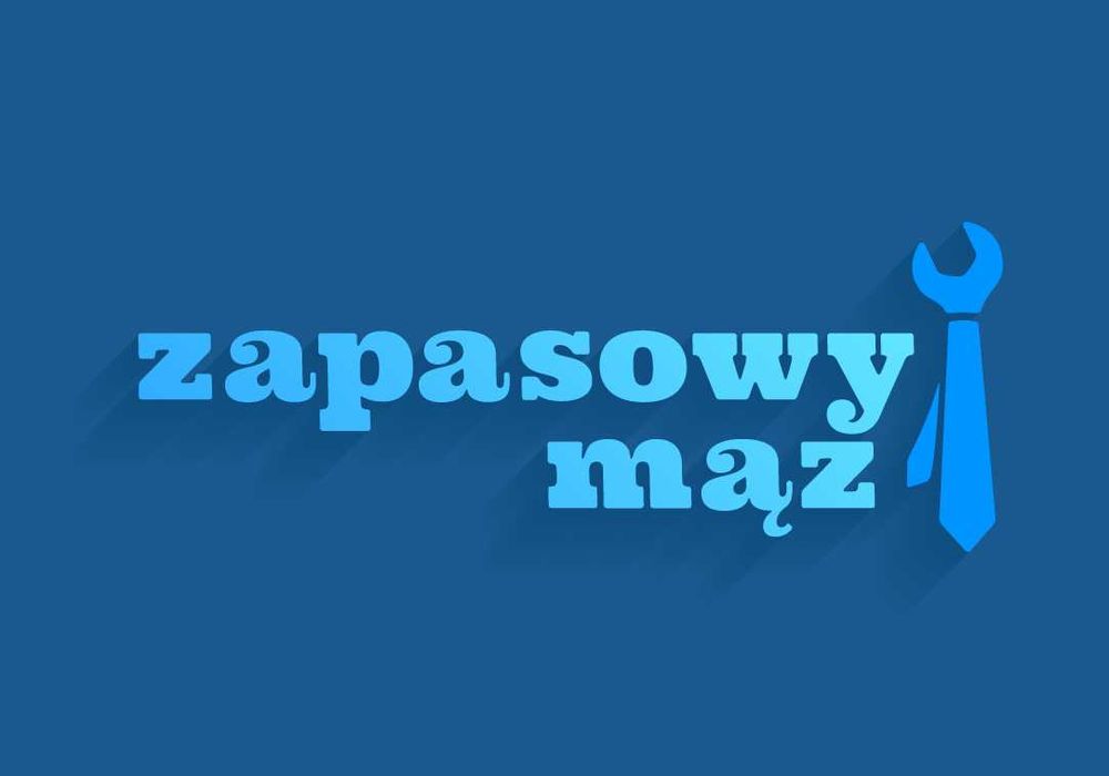 Zapasowy mąż - małe i większe naprawy domowe.