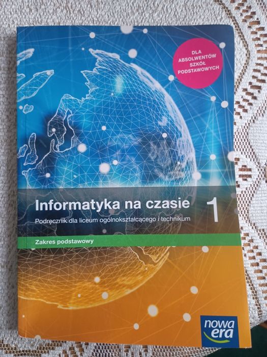 Informatyka na czasie 1 . Zakres podstawowy
